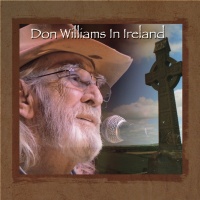 Don Williams - Don Williams In Ireland - The Gentle Giant In Concert